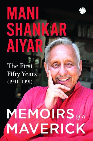 Memoirs of a ‘secular  fundamentalist’: Mani Shankar Aiyar