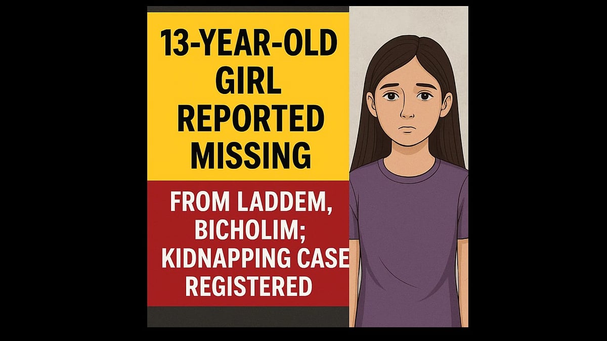 13-Year-Old Girl Reported Missing from Ladfem, Bicholim; Kidnapping Case Registered