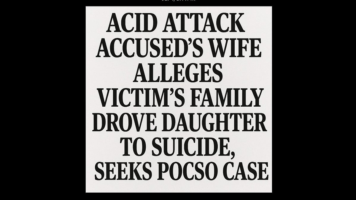 Acid Attack Accused’s Wife Alleges Victim’s Family Drove Daughter to Suicide, Seeks POCSO Case