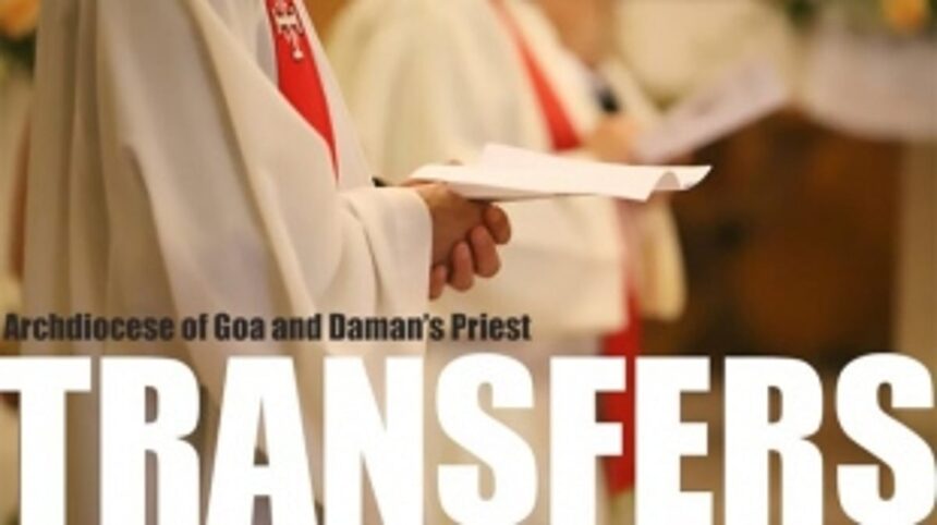 Archdiocese announces appointments, transfer of priests in Goa