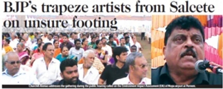 BJP’s trapeze artists from Salcete on unsure footing