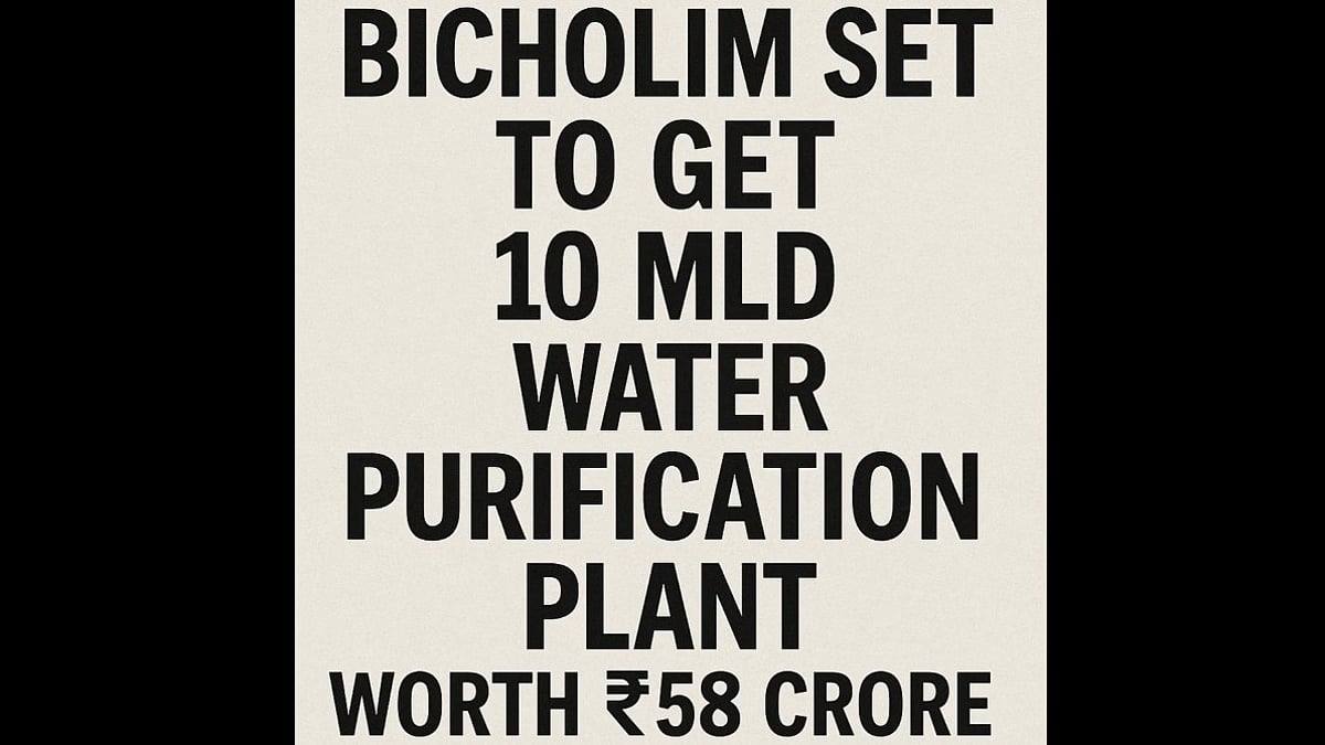 Bicholim Set to Get 10 MLD Water Purification Plant Worth ₹58 Crore