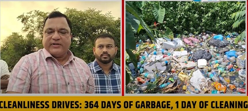 CLEANLINESS DRIVES: 364 days of garbage, 1 day of cleaning 1 CLEANLINESS DRIVES: 364 days of garbage, 1 day of cleaning