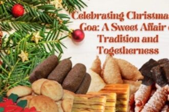 Celebrating Christmas in Goa: A Sweet Affair of Tradition and Togetherness