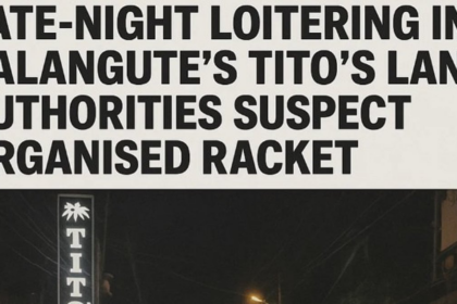 Crackdown Likely on Late-Night Loitering in Calangute's Tito's Lane, Authorities Suspect Organised Racket