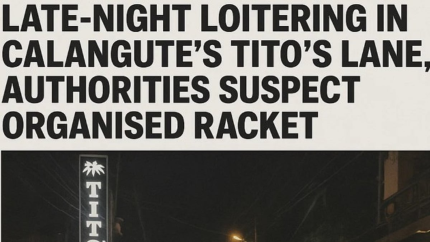 Crackdown Likely on Late-Night Loitering in Calangute's Tito's Lane, Authorities Suspect Organised Racket 1 Crackdown Likely on Late-Night Loitering in Calangute's Tito's Lane, Authorities Suspect Organised Racket