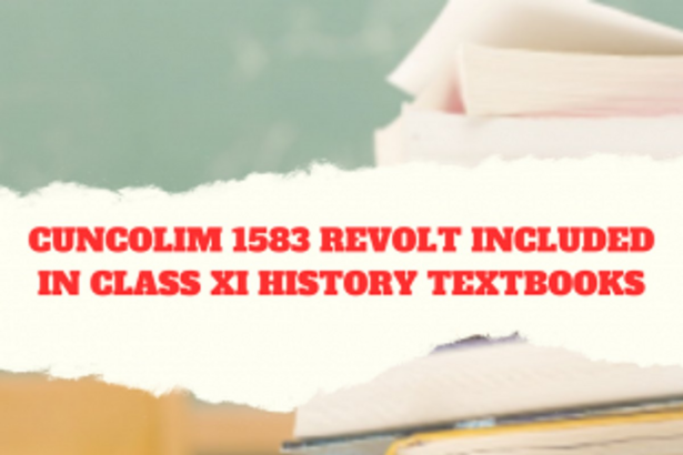 Cuncolim 1583 revolt included  in Class XI history textbooks