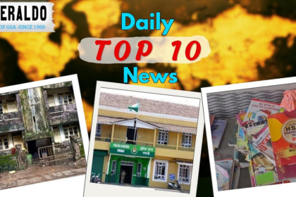 DAILY 10 @HERALD: 1,000 Goa cops defy transfer orders despite CM’s warning; murder case filed in deadly stick assault