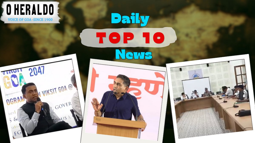 Daily10@Herald: Goa CM Pramod Sawant dismisses job crisis claims; RND blames rainwater for Chorao ferry mishap 1 Daily10@Herald: Goa CM Pramod Sawant dismisses job crisis claims; RND blames rainwater for Chorao ferry mishap
