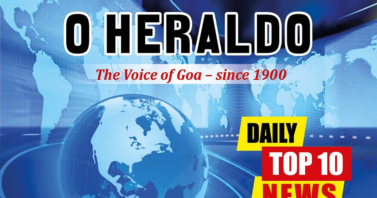 Daily10@Herald: India’s Defence Minister warns Pakistan; Goa vacation turns tragic as 6-year-old drowns