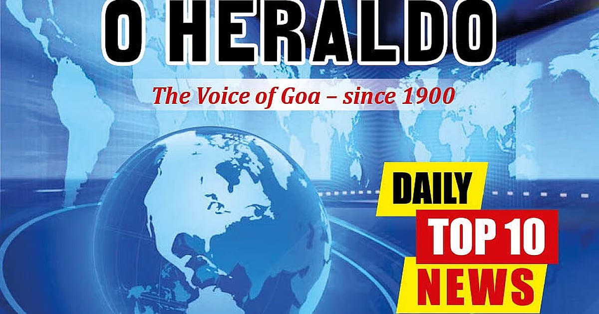 Daily10@Herald: Margao Bus Stand Crash; Shocking Tale of Uttarakhand Student Forced Into Russian Army