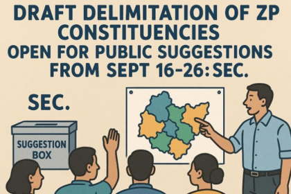 Draft Delimitation of ZP Constituencies Open for Public Suggestions from Sept 16–26: SEC