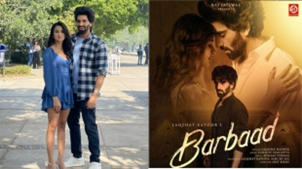 Experience the Year's Most Heart-Wrenching Anthem as Actress Sanchi Rai and Singer Laqshay Kapoor Unveil 'Barbaad’