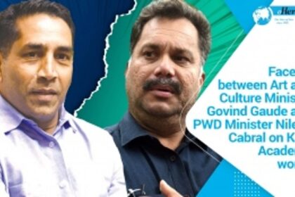 Faceoff between Art & Culture Minister Gaude & PWD Minister Cabral on Kala Academy works