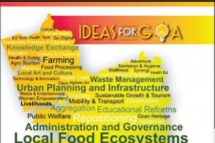 For Goa, these are ‘ideas’, whose time has come