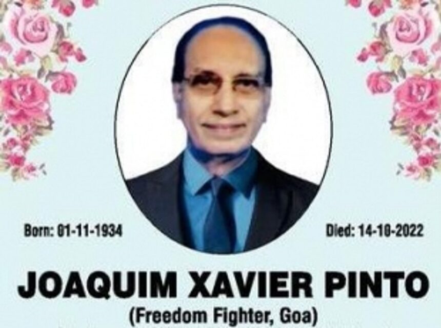 Freedom fighter Joaquim Xavier Pinto dies at 87 1 Freedom fighter Joaquim Xavier Pinto dies at 87