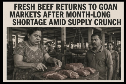 Fresh Beef Returns to Goan Markets After Month-Long Shortage Amid Supply Crunch