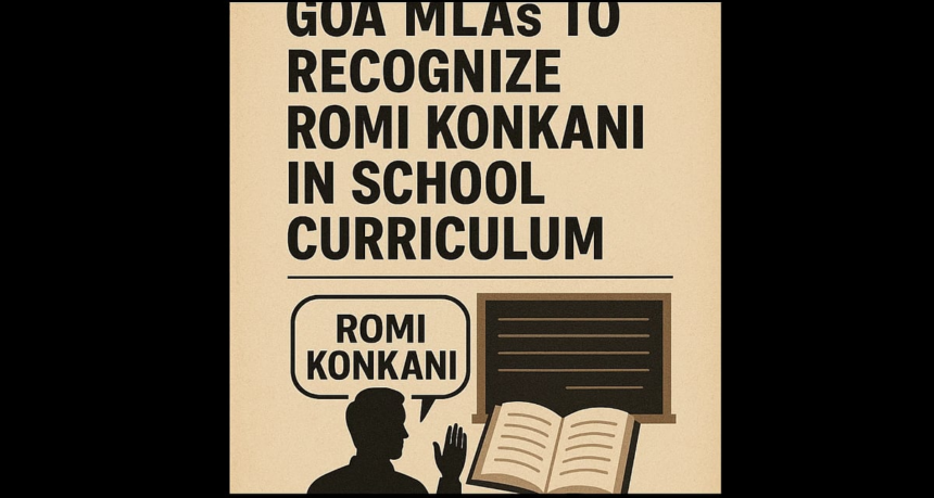 GRLA Urges Goa MLAs to Recognize Romi Konkani in School Curriculum 1 GRLA Urges Goa MLAs to Recognize Romi Konkani in School Curriculum