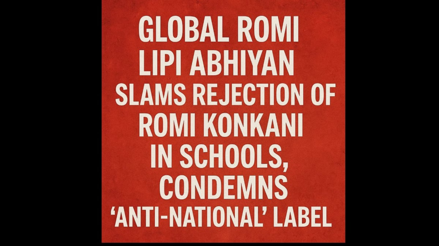 Global Romi Lipi Abhiyan Slams Rejection of Romi Konkani in Schools, Condemns 'Anti-National' Label