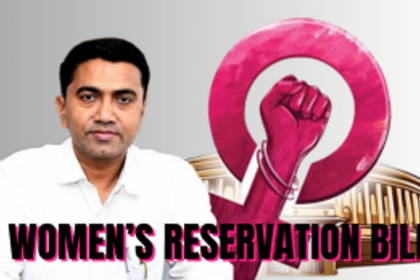 Goa CM Welcomes Women's Reservation Bill with 13 Constituencies Set Aside