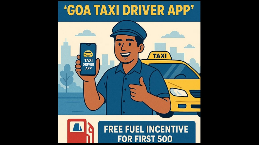 Goa Government Launches 'Goa Taxi Driver App'; Free Fuel Incentive for First 500 Active Drivers 1 Goa Government Launches 'Goa Taxi Driver App'; Free Fuel Incentive for First 500 Active Drivers