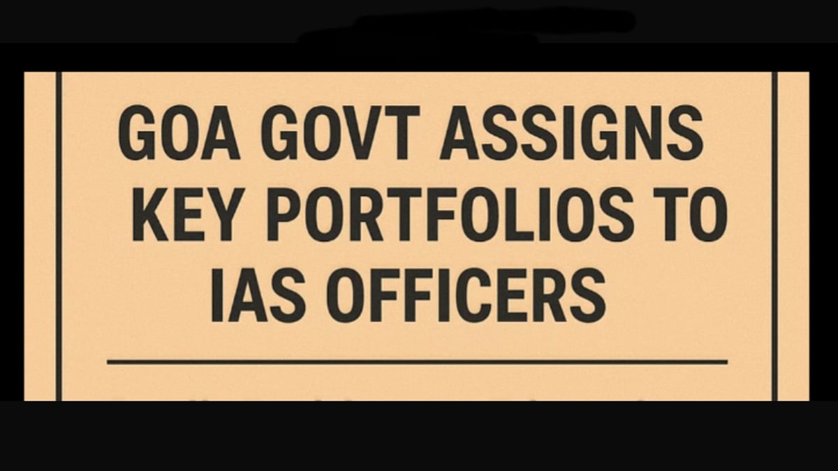 Goa Govt Assigns Key Portfolios to IAS Officers Sanjiv Gadkar, Yetindra Maralkar, and Sandip