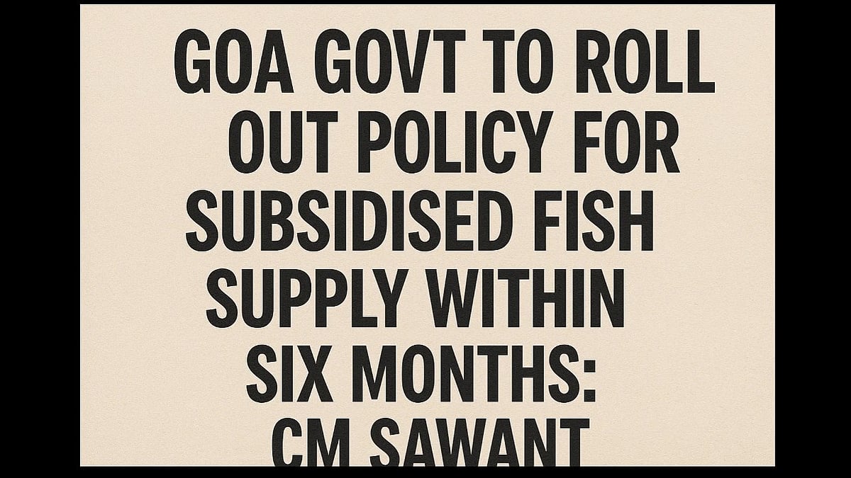Goa Govt to Roll Out Policy for Subsidised Fish Supply Within Six Months: CM Sawant