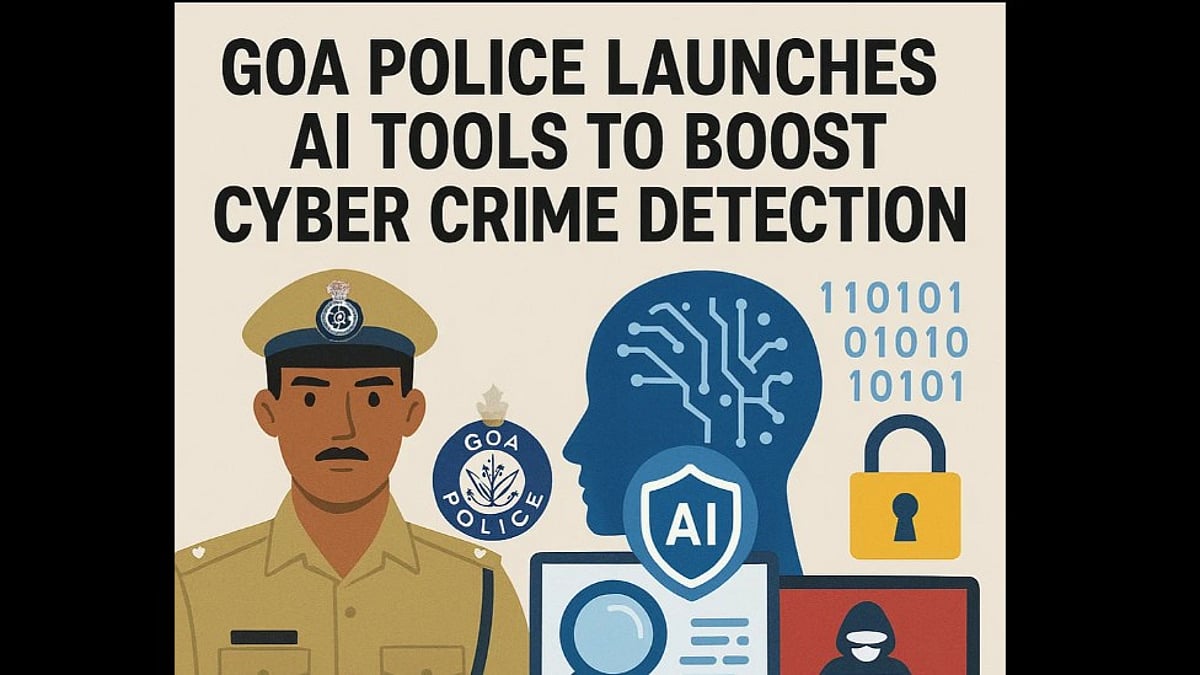 Goa Police Launches AI Tools to Boost Cyber Crime Detection