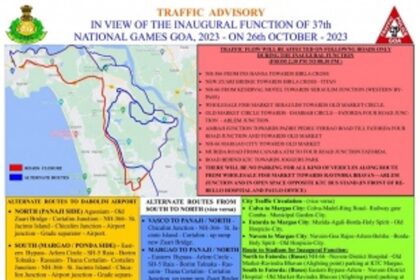 Goa Police issues traffic advisory in view of inaugural function of the 37th National Games