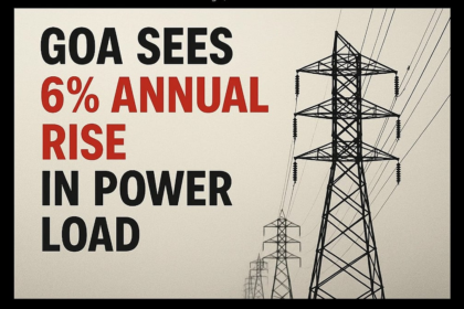 Goa Sees 6% Annual Rise in Power Load; 815 MW Peak Demand Met with Infrastructure Upgrades: Minister Sudin