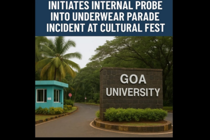 Goa University Initiates Internal Probe into Underwear Parade Incident at Cultural Fest