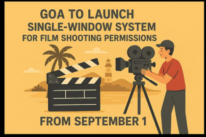 Goa to Launch Single-Window System for Film Shooting Permissions from September 1
