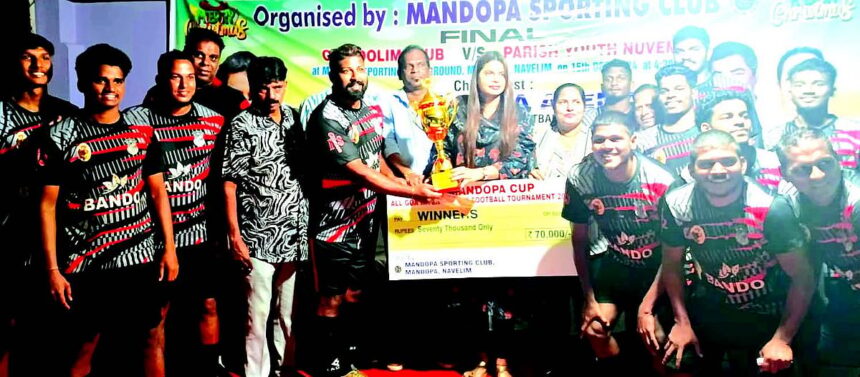 Guirdolim SC lay hands on Mandopa Cup 1 Guirdolim SC lay hands on Mandopa Cup