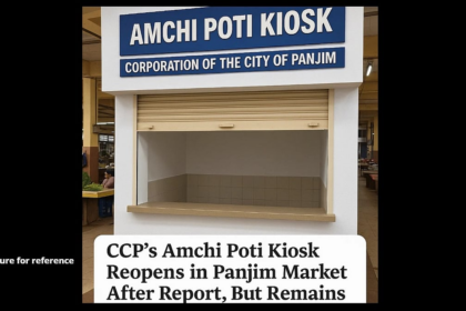 Herald Impact: CCP’s Amchi Poti Kiosk Reopens in Panjim Market After Report, But Remains Unmanned