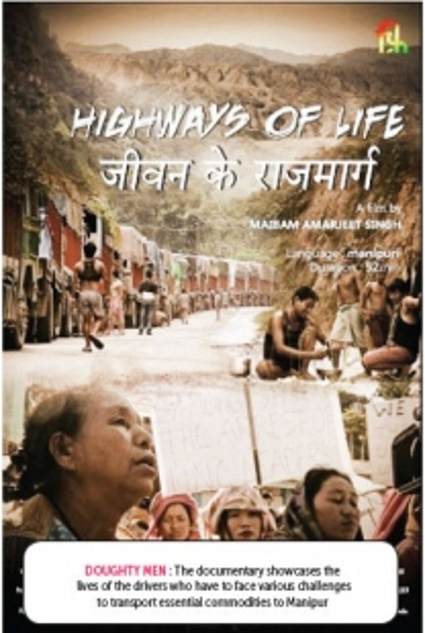 Highways of Life is about truckers of Manipur and their struggle” – Director Amar Maibam 1 Highways of Life is about truckers of Manipur and their struggle” – Director Amar Maibam