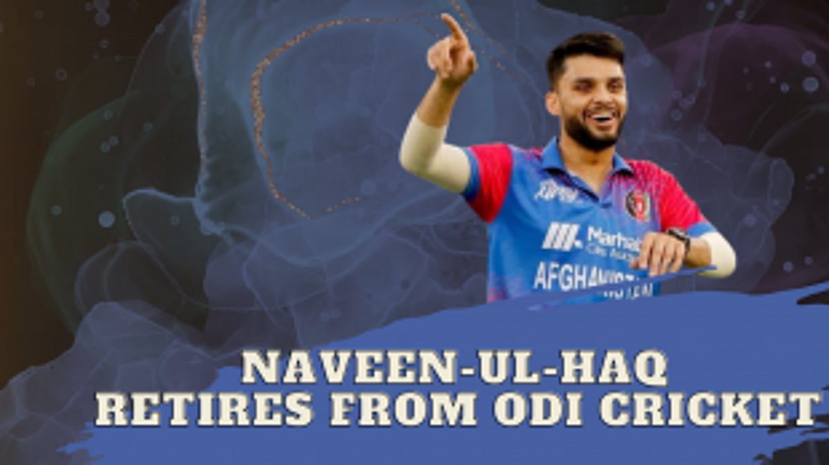 Naveen-ul-Haq Retires from ODI Cricket after Afghanistan's World Cup Exit, Shifts Focus to T20 Career
