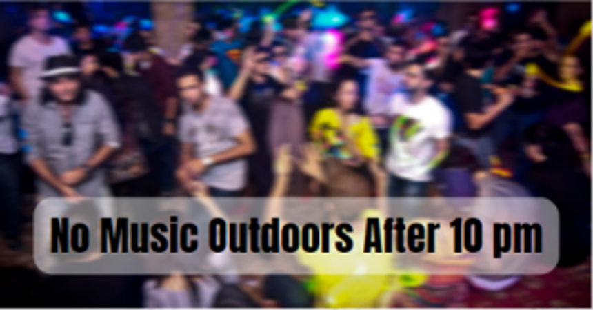 No music outdoors after 10 pm, Period!: High Court