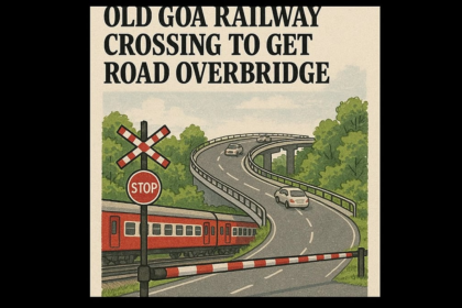 Old Goa Railway Crossing to Get Road Overbridge; Route to Gandaulim Closed from June 23