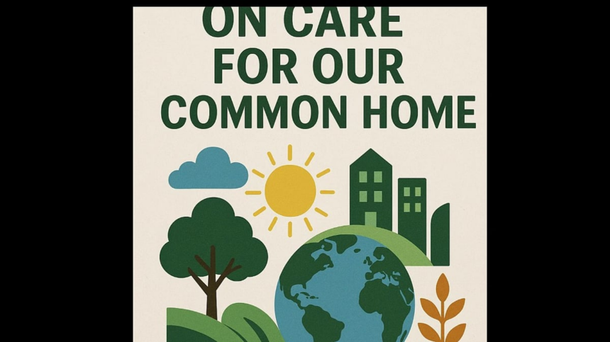 On care for our common home 1 On care for our common home
