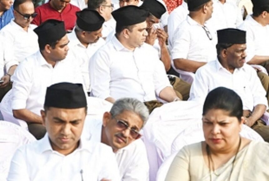 RSS loyalty show in Panjim; BJP ministers, MGP & Ind MLAs don Sangh uniform 1 RSS loyalty show in Panjim; BJP ministers, MGP & Ind MLAs don Sangh uniform