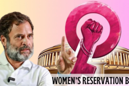 Rahul Gandhi calls Women's Quota Bill a 'distraction tactic'