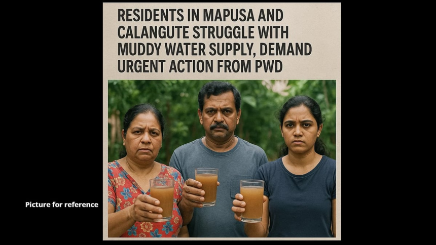 Residents in Mapusa and Calangute Struggle with Muddy Water Supply, Demand Urgent Action from PWD 1 Residents in Mapusa and Calangute Struggle with Muddy Water Supply, Demand Urgent Action from PWD