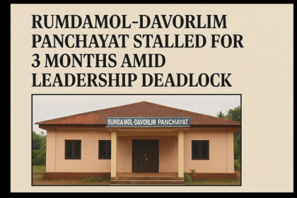 Rumdamol-Davorlim Panchayat Stalled for 3 Months Amid Leadership Deadlock
