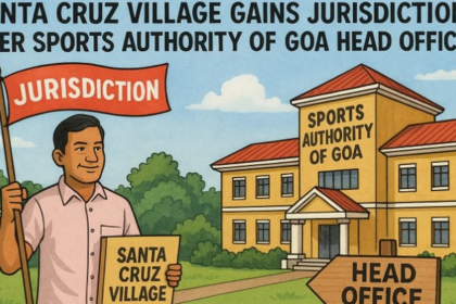 Santa Cruz Village Gains Jurisdiction Over Sports Authority of Goa Head Office