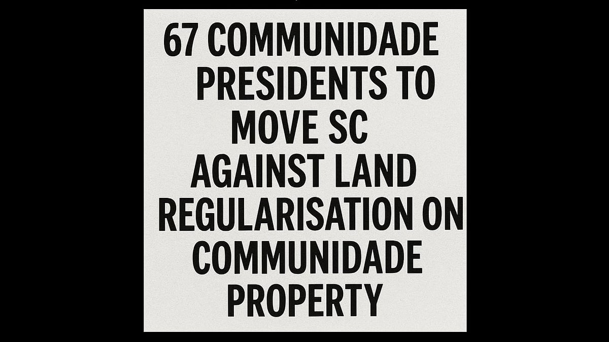 Save Goa Campaign Intensifies: 67 Communidade Presidents to Move SC Against Land Regularisation on Communidade Property