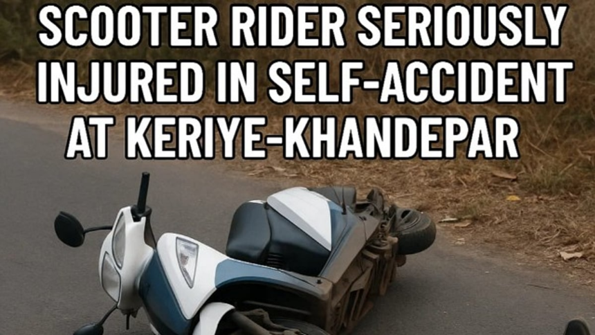 Scooter Rider Seriously Injured in Self-Accident at Keriye-Khandepar 1 Scooter Rider Seriously Injured in Self-Accident at Keriye-Khandepar