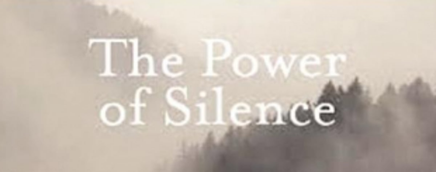 Silence in the Season of Lent 1 Silence in the Season of Lent