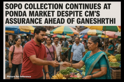 Sopo Collection Continues at Ponda Market Despite CM’s Assurance Ahead of Ganesh Chaturthi