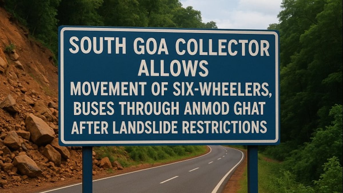 South Goa Collector Allows Movement of Six-Wheelers, Buses Through Anmod Ghat After Landslide Restrictions