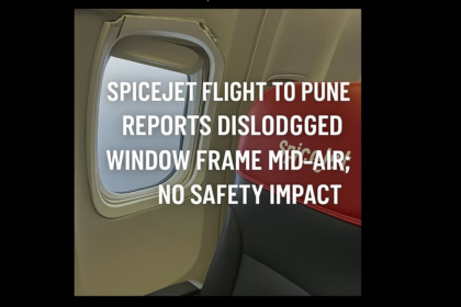 SpiceJet Flight Window Frame Dislodged Mid-Air on Goa–Pune Route; No Safety Impact